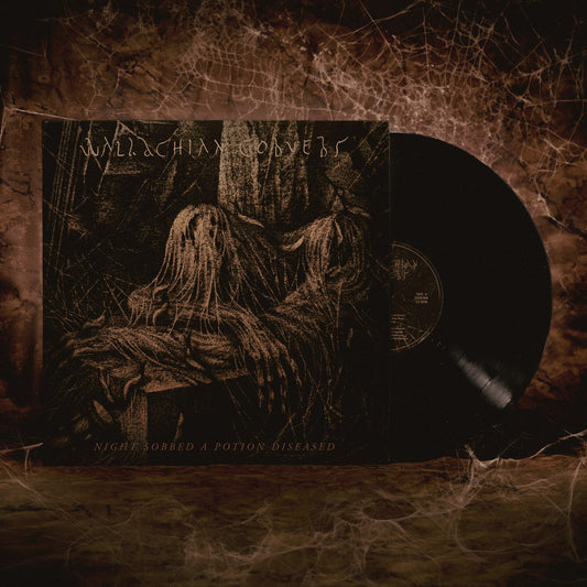 Wallachian Cobwebs "Night Sobbed a Potion Diseased LP *PRE-ORDER*